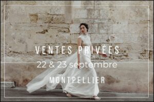 ventes privées robes de mariée montpellier